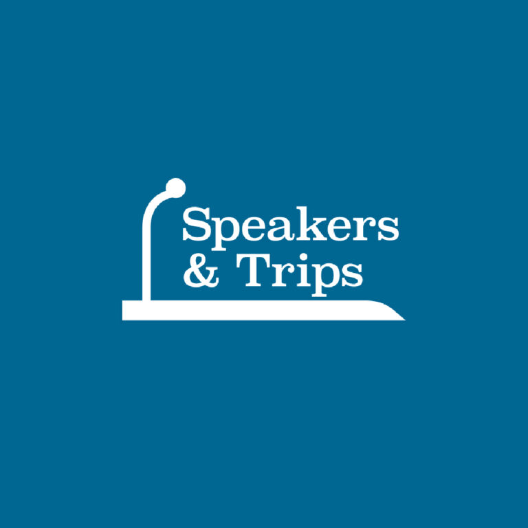 Speakers & Trips